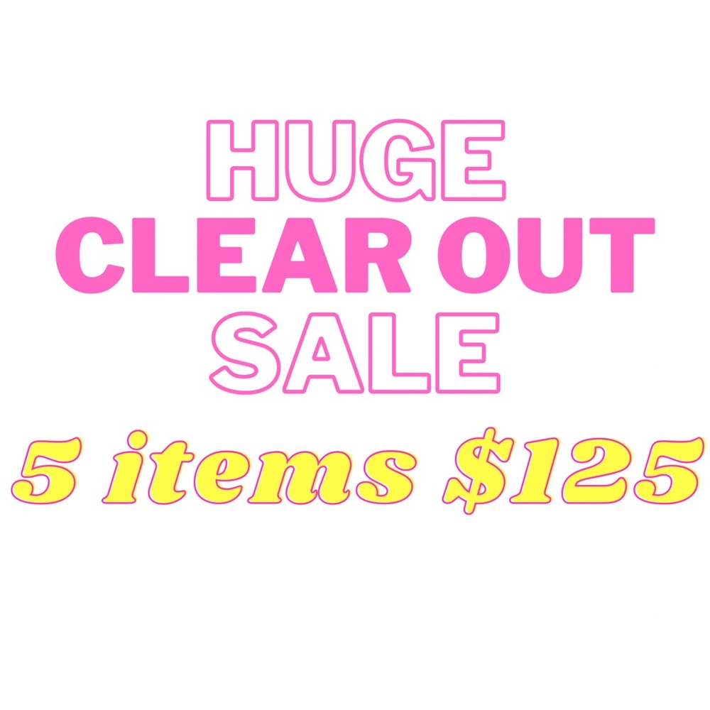 Huge Clear-out Sale
